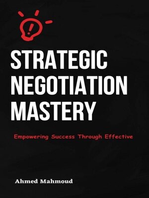 cover image of Strategic Negotiation Mastery